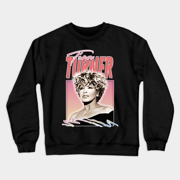 Tina Turner ///// 80s Style Retro Fan Art Design Crewneck Sweatshirt by DankFutura